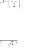$\sqrt{/1−\sqrt{3}}$