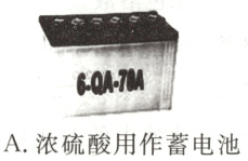 A浓硫酸用作蓄电池