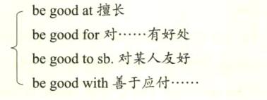 begoodtosb对某人友好begoodwith善于应付